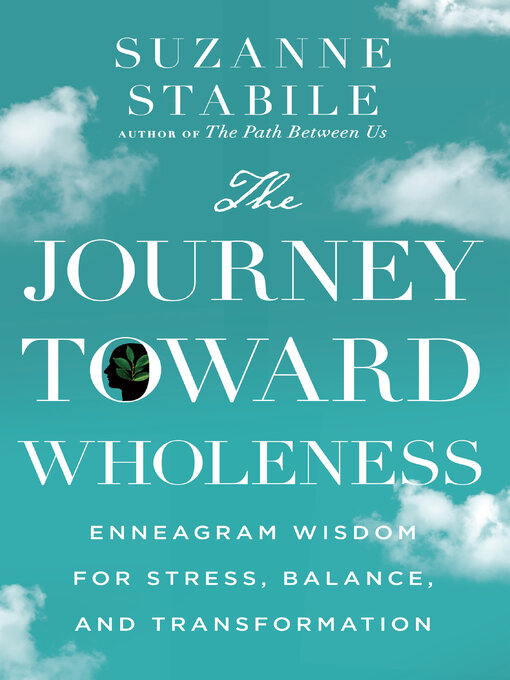 Title details for The Journey Toward Wholeness by Suzanne Stabile - Available